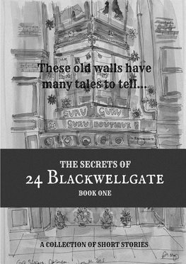 The Secrets of 24 Blackwellgate