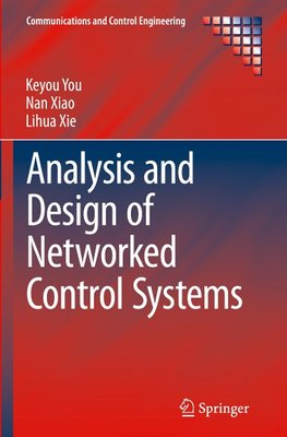 Analysis and Design of Networked Control Systems