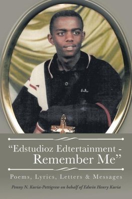 "Edstudioz Edtertainment - Remember Me"