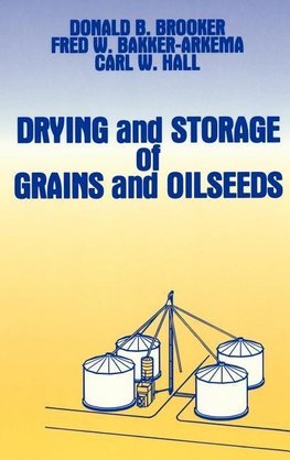 Drying and Storage Of Grains and Oilseeds