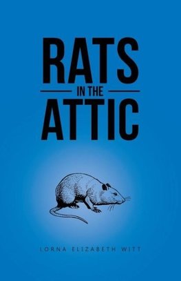 Rats in the Attic