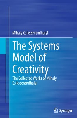 The Systems Model of Creativity