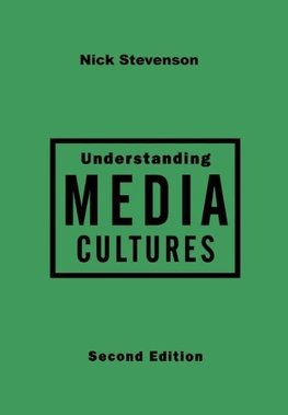 Understanding Media Cultures