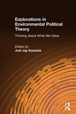 Explorations in Environmental Political Theory