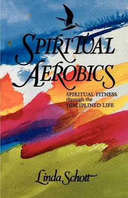 Spiritual Aerobics