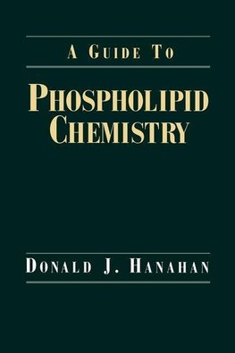 Hanahan, D: Guide to Phospholipid Chemistry