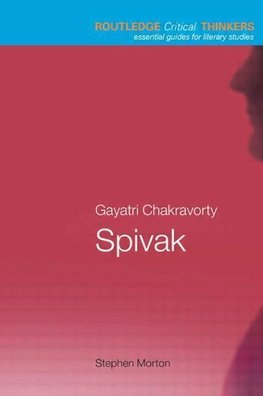 Morton, S: Gayatri Chakravorty Spivak