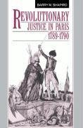 Revolutionary Justice in Paris, 1789 1790