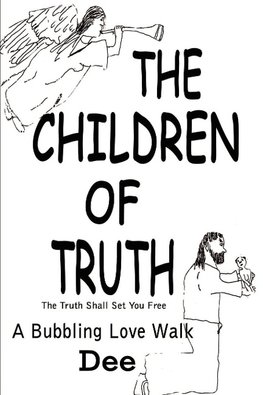 The Children of Truth-The Truth Shall Set You Free