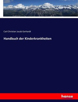 Handbuch der Kinderkrankheiten