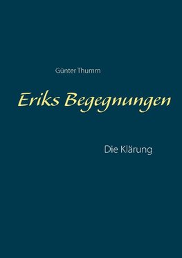 Eriks Begegnungen