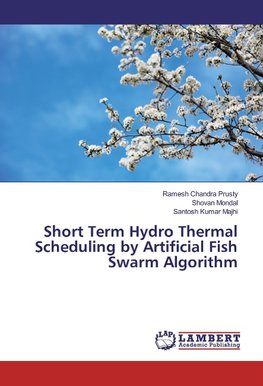 Short Term Hydro Thermal Scheduling by Artificial Fish Swarm Algorithm