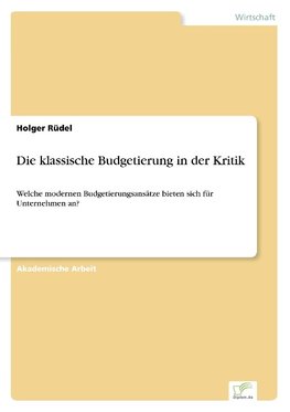 Die klassische Budgetierung in der Kritik