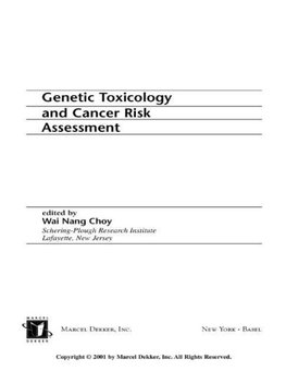 Choy, W: Genetic Toxicology and Cancer Risk Assessment