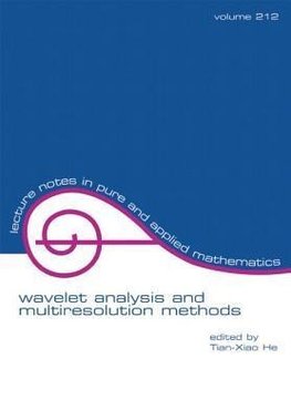 He, T: Wavelet Analysis and Multiresolution Methods