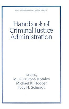 DuPont-Morales, M: Handbook of Criminal Justice Administrati