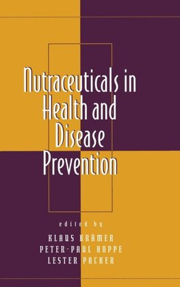 Kramer, K: Nutraceuticals in Health and Disease Prevention