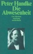 Handke, P: Abwesenheit