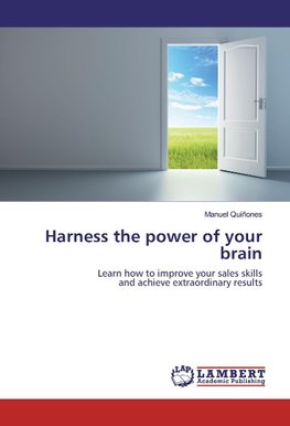 Harness the power of your brain