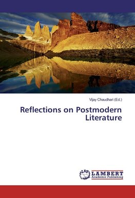 Reflections on Postmodern Literature