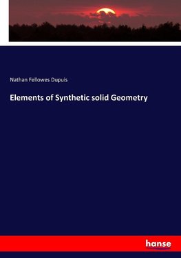 Elements of Synthetic solid Geometry