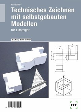 Technisches Zeichnen mit selbstgebauten Modellen