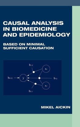 Causal Analysis in Biomedicine and Epidemiology