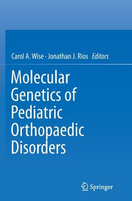 Molecular Genetics of Pediatric Orthopaedic Disorders