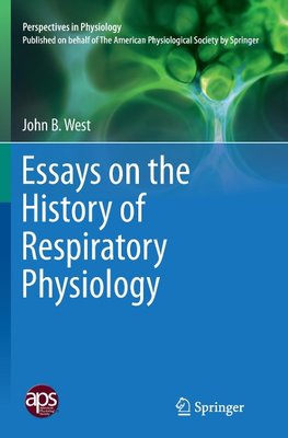 Essays on the History of Respiratory Physiology