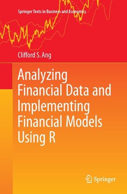 Analyzing Financial Data and Implementing Financial Models Using R