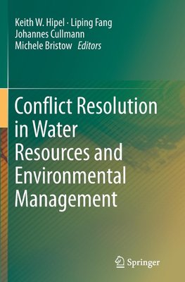 Conflict Resolution in Water Resources and Environmental Management