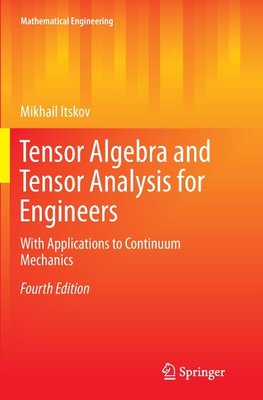 Tensor Algebra and Tensor Analysis for Engineers