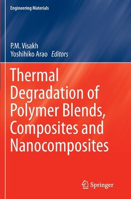 Thermal Degradation of Polymer Blends, Composites and Nanocomposites