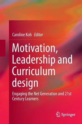 Motivation, Leadership and Curriculum Design