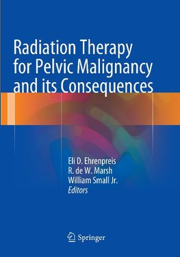 Radiation Therapy for Pelvic Malignancy and its Consequences