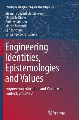 Engineering Identities, Epistemologies and Values