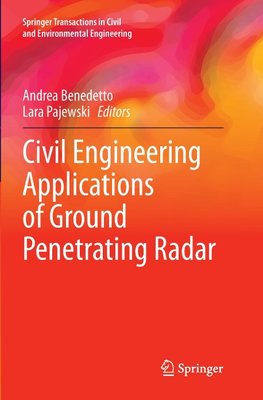 Civil Engineering Applications of Ground Penetrating Radar