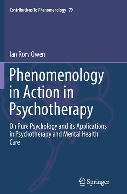 Phenomenology in Action in Psychotherapy