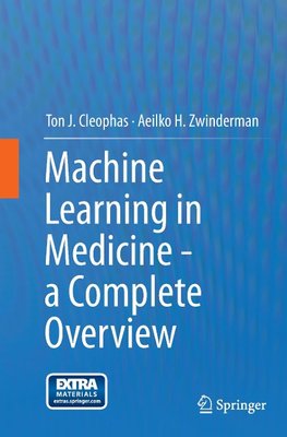 Machine Learning in Medicine - a Complete Overview