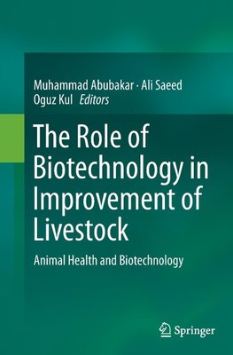 The Role of Biotechnology in Improvement of Livestock