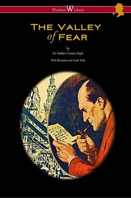 Doyle, A: Valley of Fear  (Wisehouse Classics Edition - with