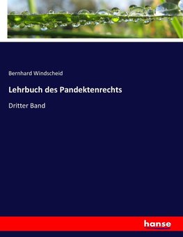 Lehrbuch des Pandektenrechts