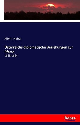 Österreichs diplomatische Beziehungen zur Pforte