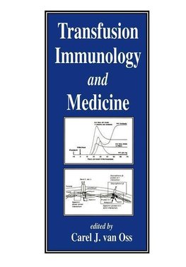 Oss, C: Transfusion Immunology and Medicine