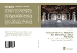 Mensch/Kosmos: Tradition des Tantrismus versus Moderne