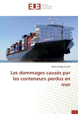 Les dommages causés par les conteneurs perdus en mer