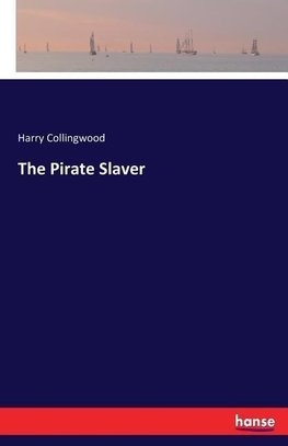 The Pirate Slaver