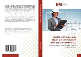 Etudes techniques du projet de construction d'un centre commercial