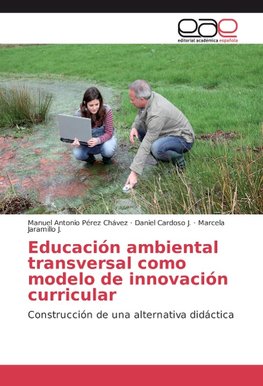 Educación ambiental transversal como modelo de innovación curricular