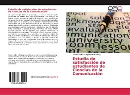 Estudio de satisfacción de estudiantes de Ciencias de la Comunicación